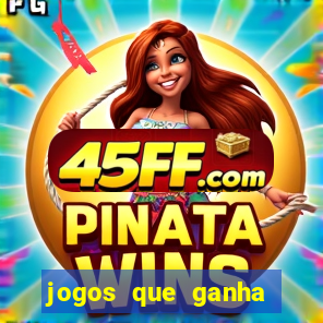 jogos que ganha dinheiro gratis